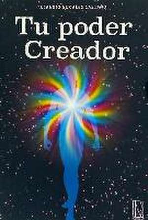 Tu poder creador de Claudio Nogales Castaño
