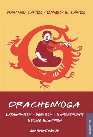 Drachenyoga de Rahimo Täube