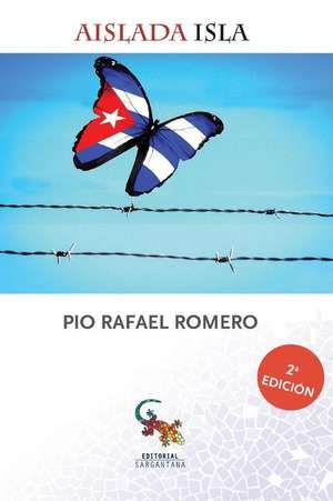 Aislada Isla S.L. de Pio Rafael Romero