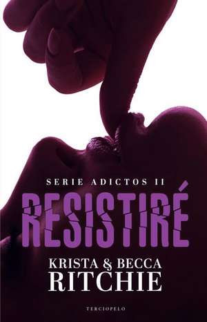 Resistire de Krista Ritchie