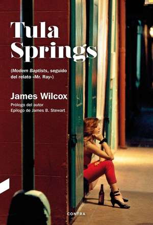 Tula Springs de James Wilcox