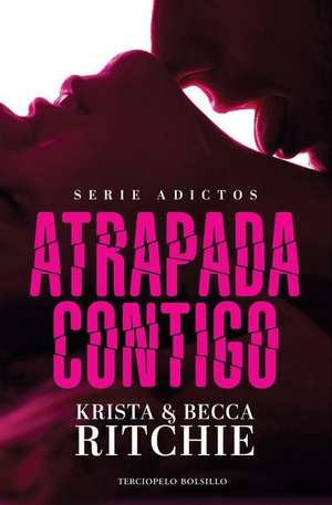 Atrapada Contigo de Becca Ritchie