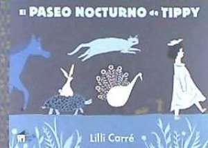 El paseo nocturno de Tippy de Lilli Carré