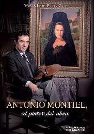 Antonio Montiel : el pintor del alma de María Jesús Pérez Ortiz