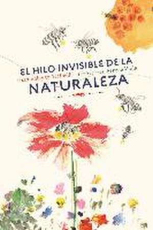 El hilo invisible de la naturaleza