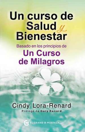 Un Curso de Salud Y Bienestar de Cindy Lora-Renard