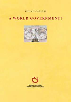 A WORLD GOVERNMENT? de Sabino Cassese