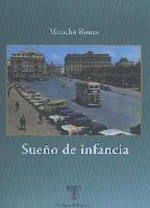 Sueño de infancia de Moncho Rouco