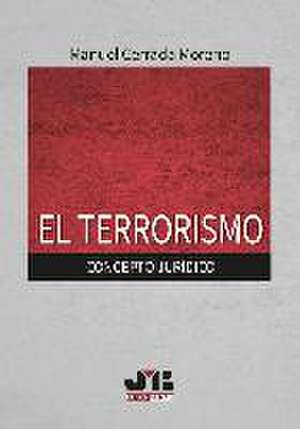 Cerrada Moreno, M: Terrorismo : concepto jurídico