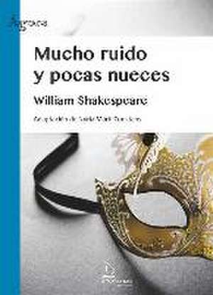 Mucho ruido y pocas nueces de William Shakespeare