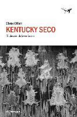 Kentucky seco de Chris Offutt