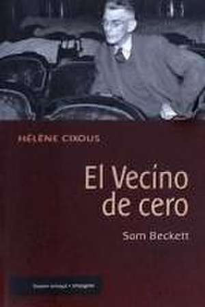 El vecino de cero : Sam Beckett de Hélène Cixous