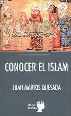 Conocer el islam de Juan Martos Quesada