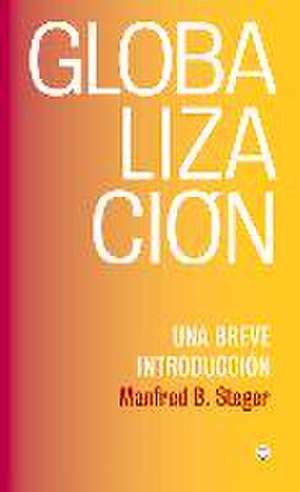 Globalización de Manfred B Steger