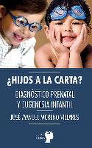 ¿Hijos a la carta?