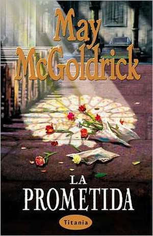 La Prometido de May McGoldrick