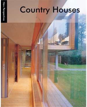 New Perspectives: Country Houses de Carles Broto