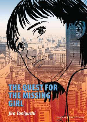 The Quest For The Missing Girl de Jiro Taniguchi