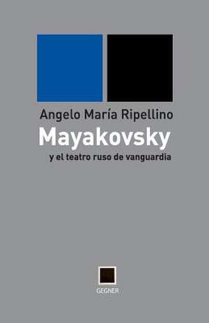 Mayakovsky y El Teatro Ruso de Vanguardia