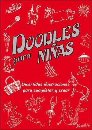 Doodles Para Ninas: Cancioncillas Infantiles [With 5 Finger Puppets] de Denise Despeyroux