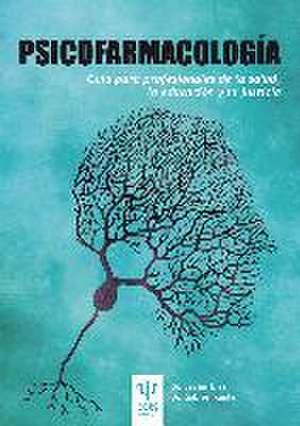 Psicofarmacología : guía para profesionales de la salud, la educación y la justicia de Gabriel Kaplan