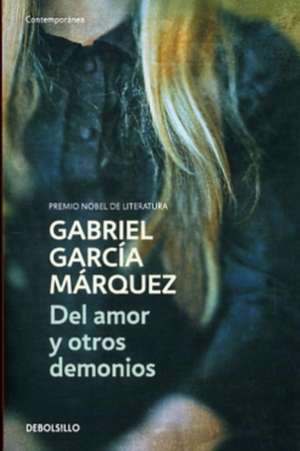 Del amor y otros demonios de Gabriel Garcia Marquez