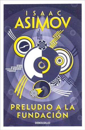 Preludio a la fundación de Isaac Asimov