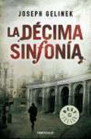 La décima sinfonía de Joseph Gelinek