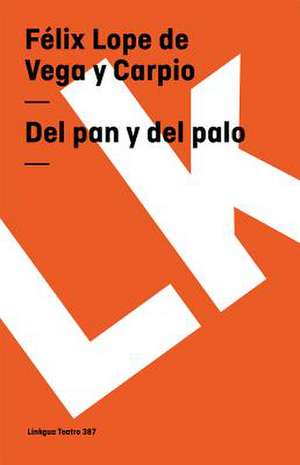 del Pan y del Palo: Constitucion Politica de la Republica de Columbia de 1991 de Félix Lope de Vega y Carpio