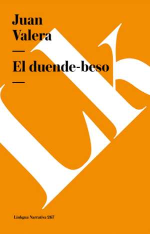 El Duende-Beso: Fragmentos de la Austriada de Juan Valera