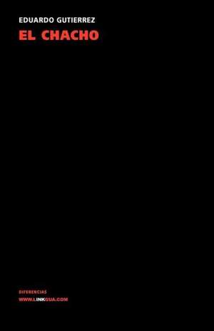 El Chacho de Eduardo Gutierrez