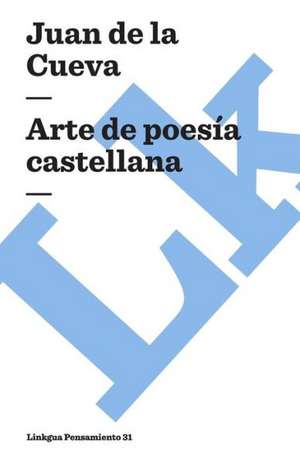 Arte de Poesia Castellana: Fragmentos de la Austriada de Juan de la Encina