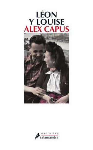 Leon y Louise de Alex Capus