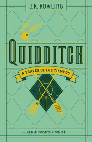 Quidditch a Traves de Los Tiempos de J. K. Rowling