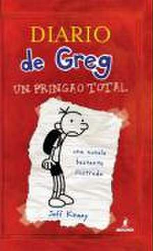 Diario de Greg 1: Un pringao total de Jeff Kinney