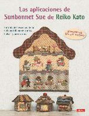 Las aplicaciones de Sunbonnet Sue de Reiko Kato de Reiko Kato