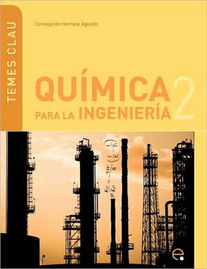 Qumica Para Ingeniera 2 de Concepcin Herranz Agustn