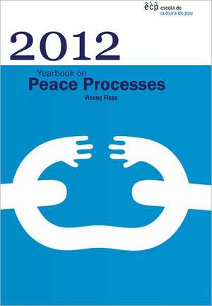 2012 Yearbook on Peace Processes de Vicen Fisas Armengol