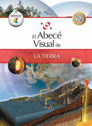 El Abece Visual de la Tierra = The Illustrated Basics of Earth de Marisa Do Brito Barrote