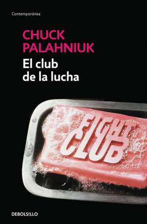 El club de la lucha / Fight Club de Chuck Palahniuk