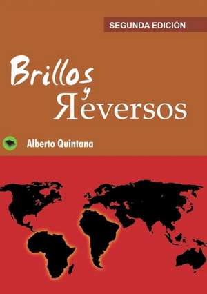 Brillos y reversos de Alberto Quintana