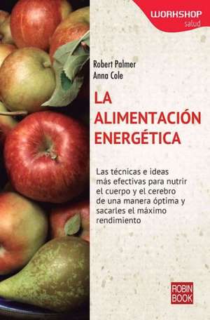 La Alimentacion Energetica de Robert Palmer