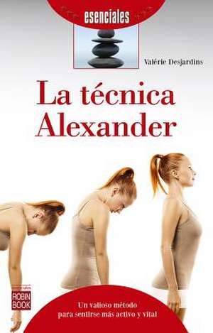 La Técnica Alexander de Valérie Desjardins