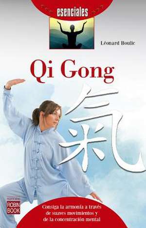 Qi Gong de Léonard Boulic