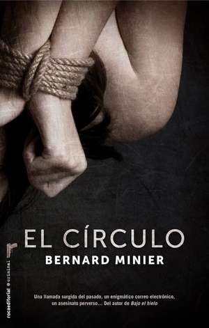 El Circulo = The Circle de Bernard Minier