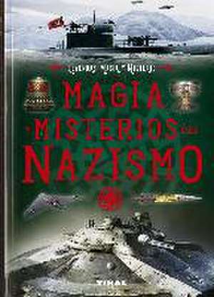 Magia y misterios del nazismo de Joe Reacher