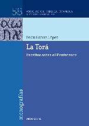 La Torá : escritos sobre el Pentateuco de Félix García López