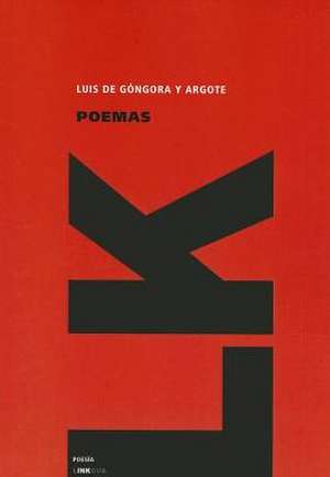 Poemas de Luis De Gongora y. Argote