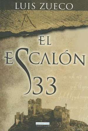 El Escalon 33 de Luis Zueco