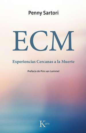 Ecm Experiencias Cercanas a la Muerte de Penny Sartori